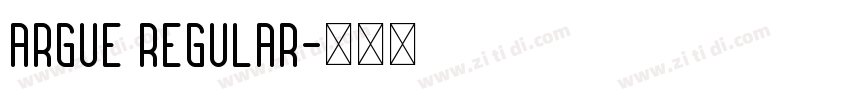 Argue Regular字体转换